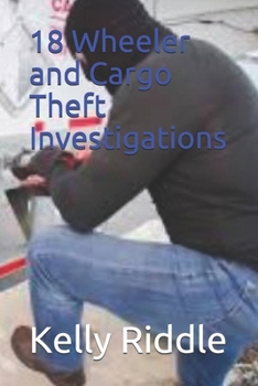 Paperback 18 Wheeler and Cargo Theft Investigations Book