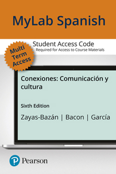 Paperback Mylab Spanish with Pearson Etext for Conexiones: Comunicación Y Cultura -- Access Card (Multi-Semester) [With Access Code] Book