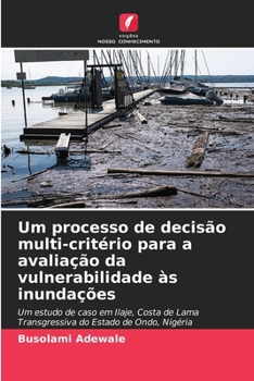 Paperback Um processo de decisão multi-critério para a avaliação da vulnerabilidade às inundações [Portuguese] Book