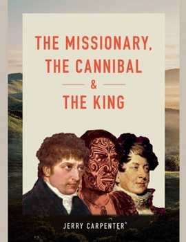 Paperback The Missionary, the Cannibal and the King Book