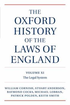 The Oxford History of the Laws of England, Volumes XI, XII, and XIII: 1820-1914 - Book  of the Oxford History of the Laws of England