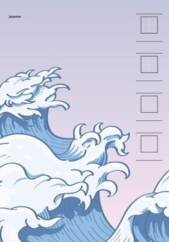 japanese: Workbook for handwriting - Writing Practice Book with cells to write katakana, hiragana, kanji and meaning. Journal to Study and to Practice ... Learning. (Notebook to learn Japanese)