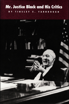 Hardcover Mr. Justice Black and His Critics Book