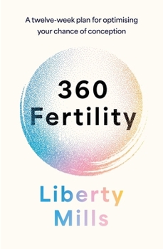 Paperback 360 Fertility: A Twelve-Week Plan for Optimising Your Chance of Conception Book