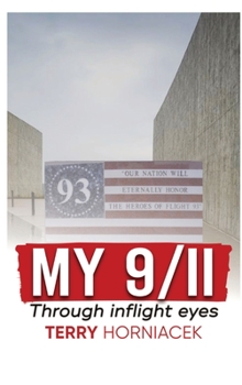 Hardcover My 9/11-Through inflight Eyes Book