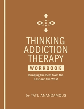 Paperback Thinking Addiction Therapy Workbook Book