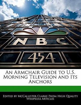 Paperback An Armchair Guide to U.S. Morning Television and Its Anchors Book