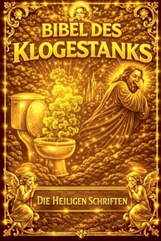 Paperback Die Bibel des Klogestanks [German] Book