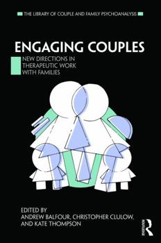Paperback Engaging Couples: New Directions in Therapeutic Work with Families Book