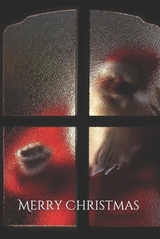 Merry  Christmas  Notebook, Cristmas Journal, Christmas Diary , Santa Claus • One Subject • 120 Pages: 6x9 in