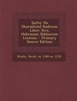Paperback [Sefer Ha Shorashim] Radicum Liber; Sive, Hebraeum Bibliorum Lexicon; [Hebrew] Book