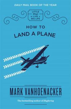 Hardcover How To Land A Plane Book