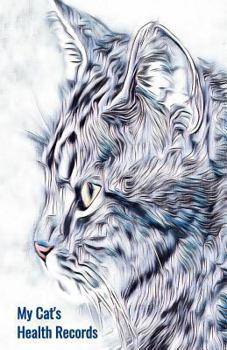 My Cat's Health Records: Cat Vaccination Record Book, Cat Immunization Log, Shots Record Card, Kitten Vaccine Book, Vaccine Book Record, Cats Medical ... Perfect Gift for Cat Owners and Lovers