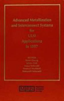 Hardcover Advanced Metallization and Interconnect Systems for ULSI Applications in 1997: Volume 13 Book