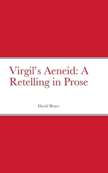 Hardcover Virgil's Aeneid: A Retelling in Prose Book