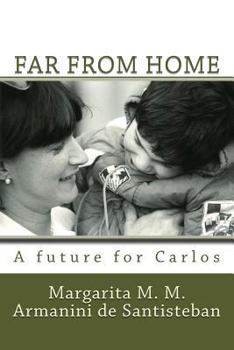 Paperback Far From Home: A Future for Carlos Book