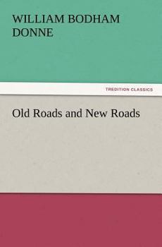 Paperback Old Roads and New Roads Book