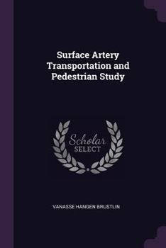 Paperback Surface Artery Transportation and Pedestrian Study Book