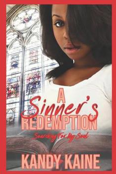 Paperback A Sinners Redemption: Searching For My Soul Book