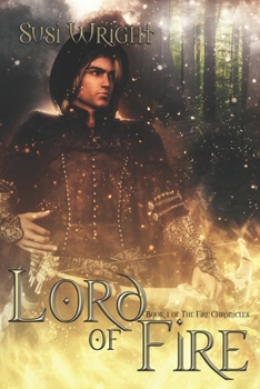Lord of Fire - Book #1 of the Fire Chronicles