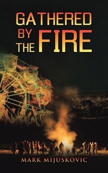 Paperback Gathered by the Fire Book