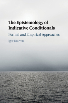 Paperback The Epistemology of Indicative Conditionals Book