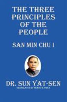 Paperback The Three Principles of the People - San Min Chu I Book