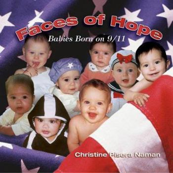 Paperback Faces of Hope: Babies Born on 9/11 Book