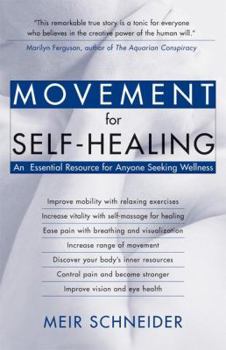 Paperback Movement for Self-Healing: An Essential Resource for Anyone Seeking Wellness Book