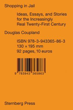 Paperback Shopping in Jail: Ideas, Essays, and Stories for the Increasingly Real Twenty-First Century Book