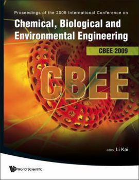 Hardcover Chemical, Biological and Environmental Engineering - Proceedings of the International Conference on Cbee 2009 Book