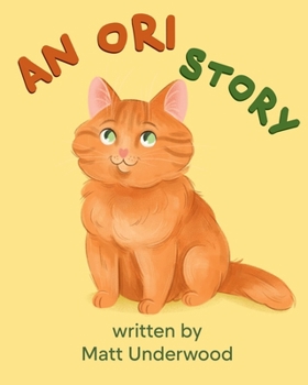 An Ori Story (The Orange Cat Tales)