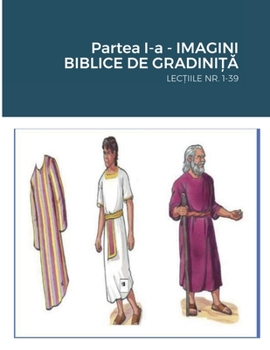 Paperback Imagini Biblice de GrĂdiniȚiile Nr. 1-39: Biblical Language Arts [Romanian] Book