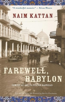 Paperback Farewell, Babylon: Coming of Age in Jewish Baghdad Book