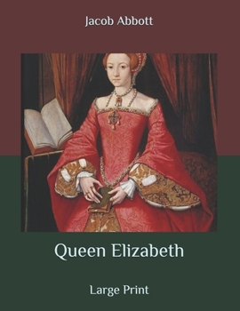 Queen Elizabeth: Large Print