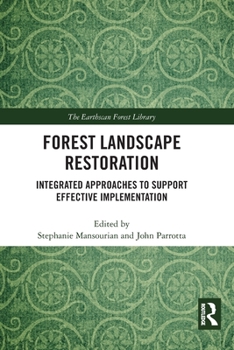 Paperback Forest Landscape Restoration: Integrated Approaches to Support Effective Implementation Book