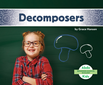 Organismos Descomponedores (Decomposers)