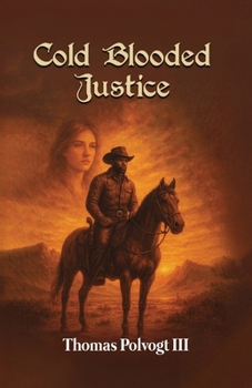 Cold Blooded Justice: Emmett's Rage