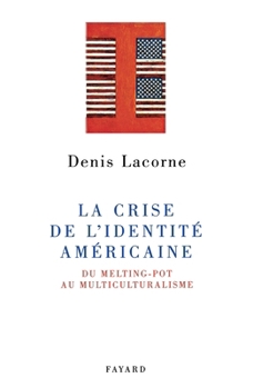 Paperback La Crise de l'identité américaine [French] Book