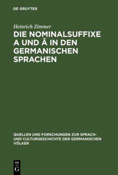 Hardcover Die Nominalsuffixe A und Â in den germanischen Sprachen [German] Book