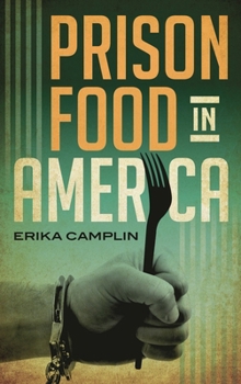 Hardcover Prison Food in America Book