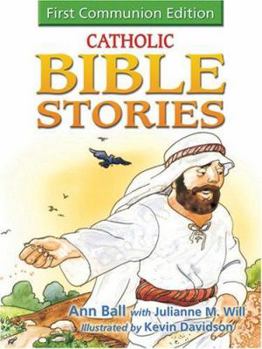 Hardcover Catholic Bible Stories for Children: 1st Communion Edition Book