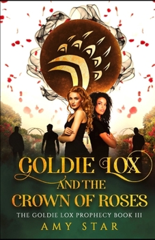 Paperback Goldie Lox And The Crown Of Roses Book