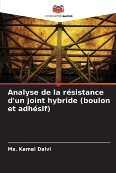 Paperback Analyse de la résistance d'un joint hybride (boulon et adhésif) [French] Book