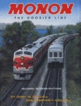 Hardcover Monon, Revised Second Edition: The Hoosier Line Book