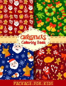 Paperback Christmas Coloring Book Package for Kids: A Creative and Unique Coloring Book with Easy Designs for Children, Ages 1-3, Ages 2-4, Preschool (Coloring Book