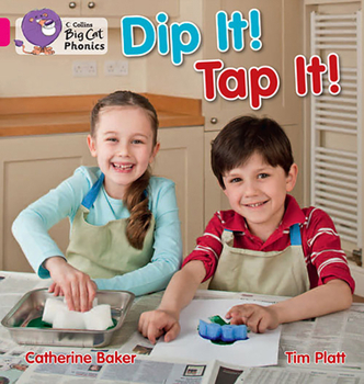 Paperback Dip It! Tap It!: Band 01a/Pink a Book