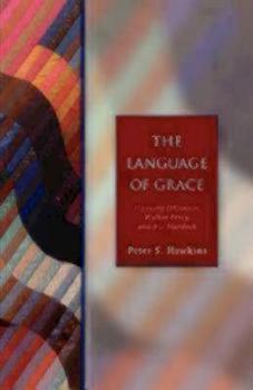 Paperback The Language of Grace: Flannery O'Connor, Walker Percy, and Iris Murdoch (Seabury Classics) Book