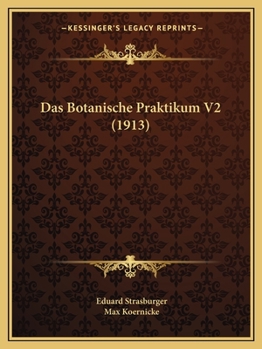Paperback Das Botanische Praktikum V2 (1913) [German] Book