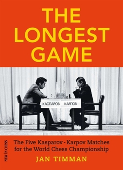 Paperback The Longest Game: The Five Kasparovkarpov Matches for the World Chess Championship Book